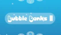 Bubble Tanks 2